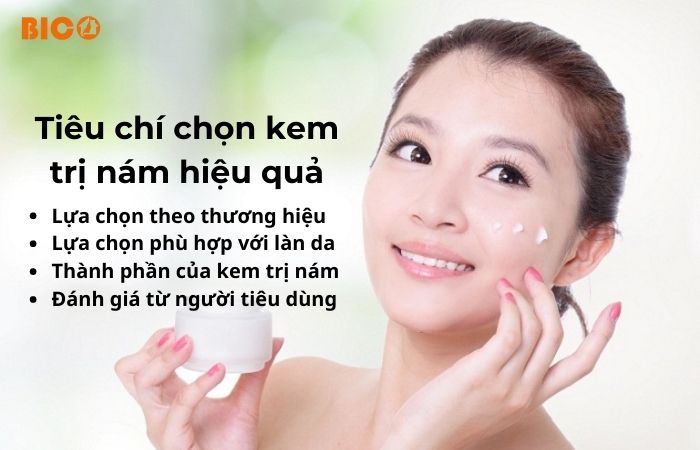 Các tiêu chí lựa chọn kem trị nám hiệu quả bao gồm: review người dùng, thương hiệu, thành phần,...