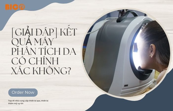 [Giải Đáp] Kết Quả Máy Phân Tích Da Có Chính Xác Không?